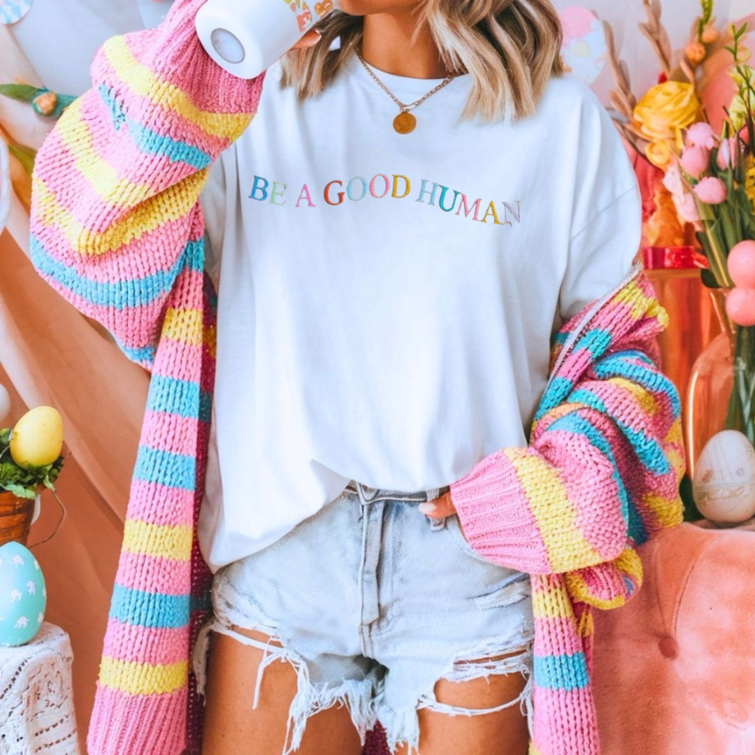 Be a good human wavy