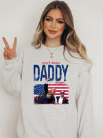 Can't Take Daddy Down Trump Graphic Sweatshirt