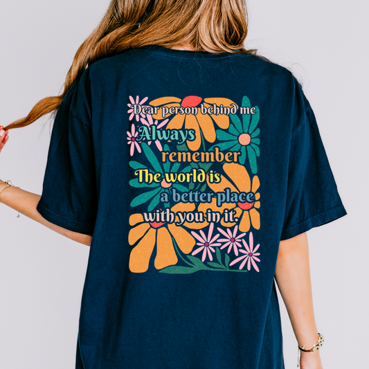 Dear person behind me