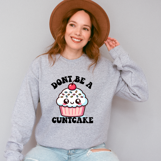 Dont be a cuntcake