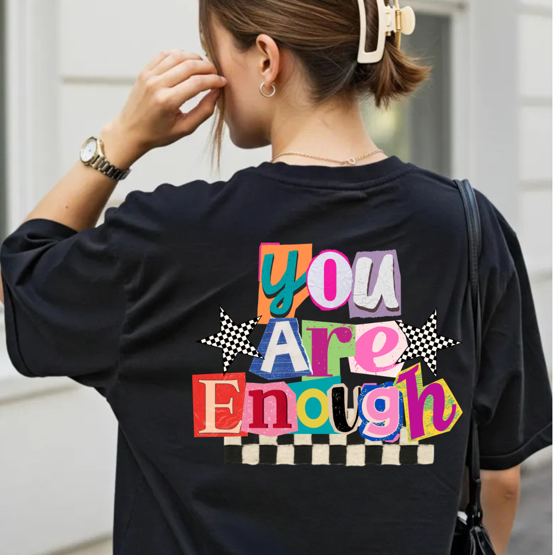 You are enough